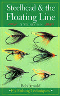 Steelhead and the Floating Line